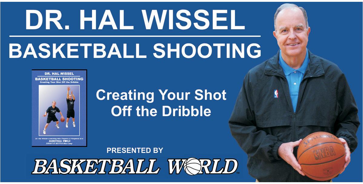 Basketball Shooting: Creating Your Shot Off the Dribble Basketball Shooting: Creating Your Shot Off the Dribble
